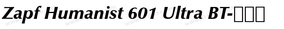 Zapf Humanist 601 Ultra BT字体转换
